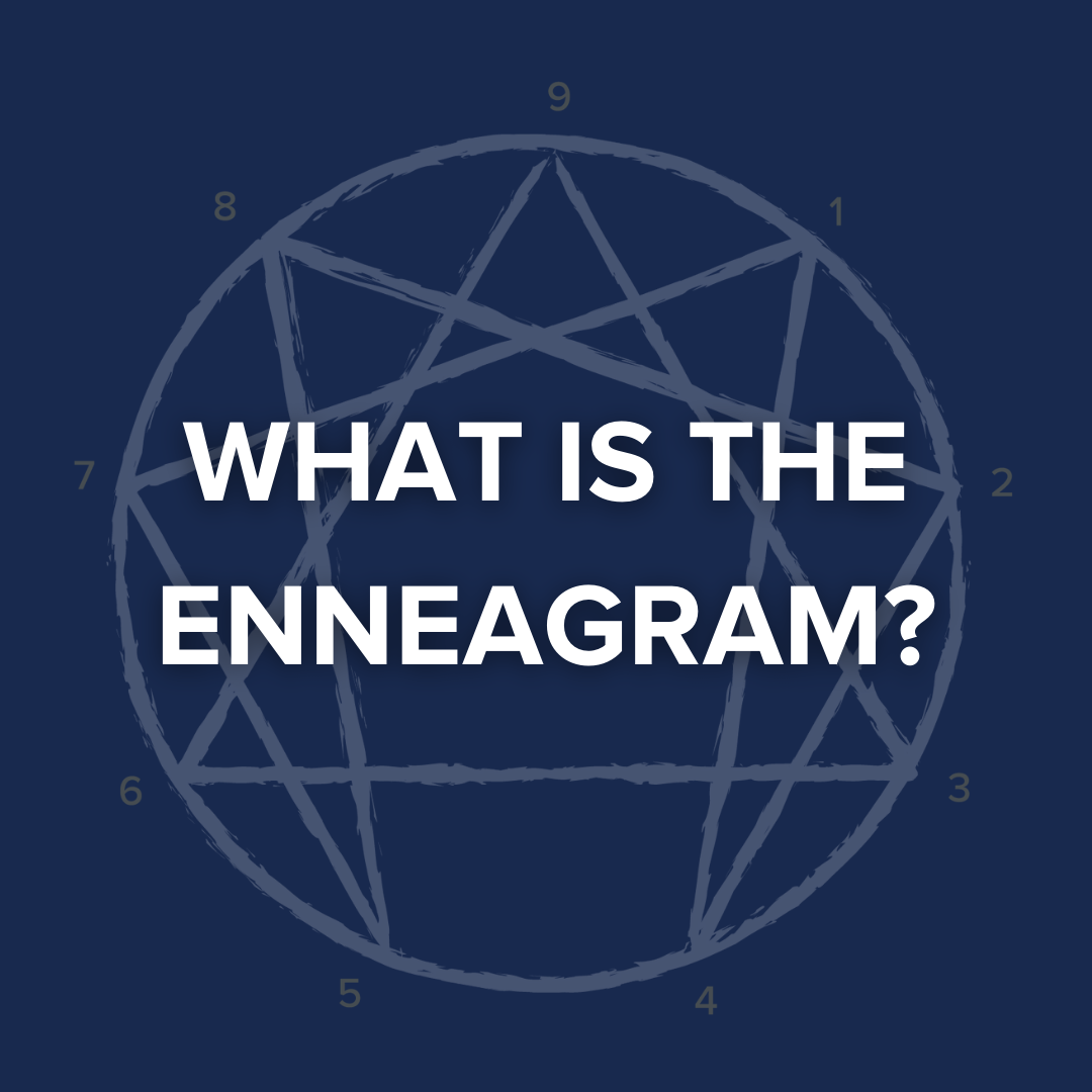 What Is The Enneagram?