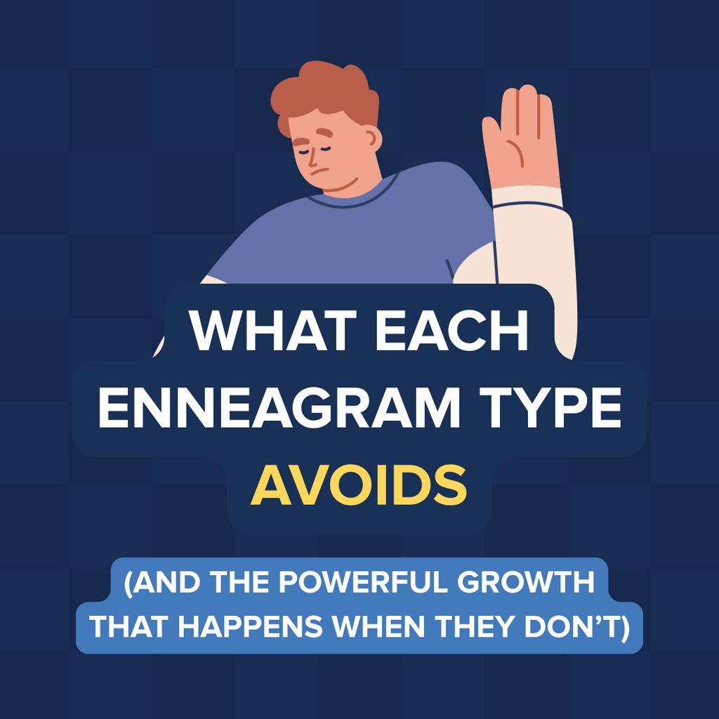What Each Enneagram Type Avoids (and the Powerful Growth That Happens When They Don’t)