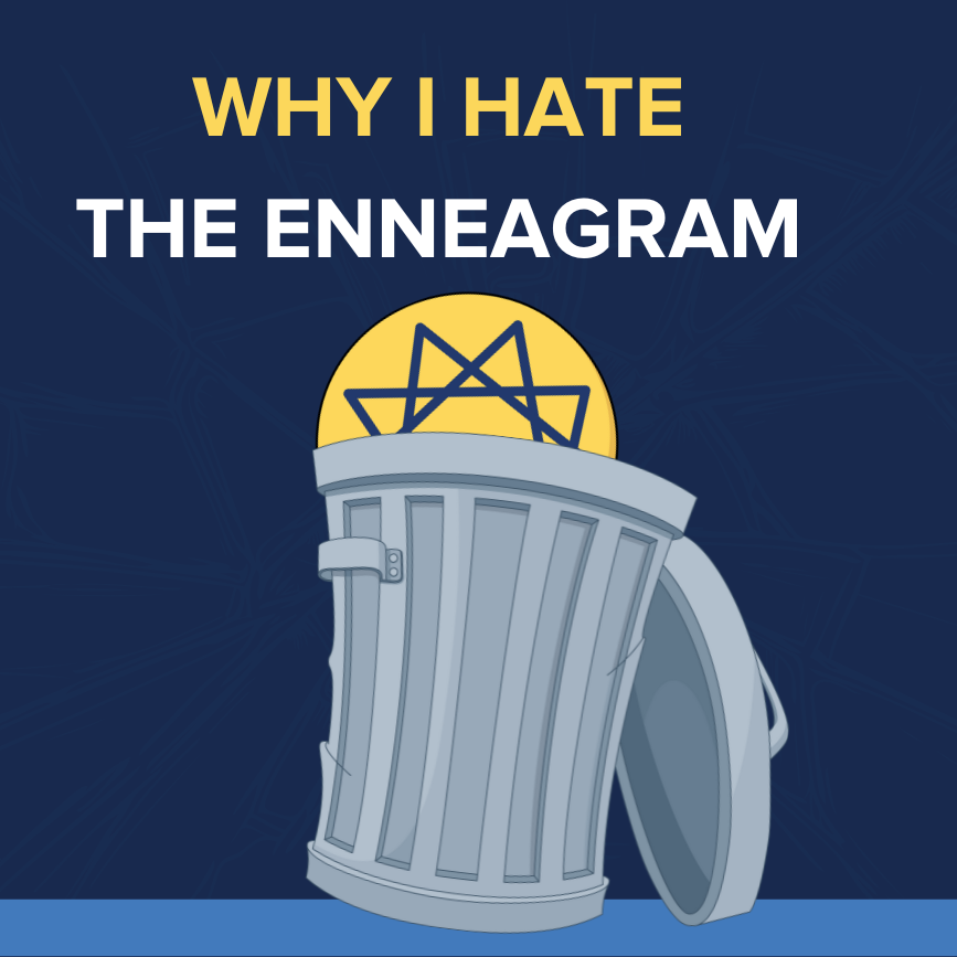 Why I hate the Enneagram